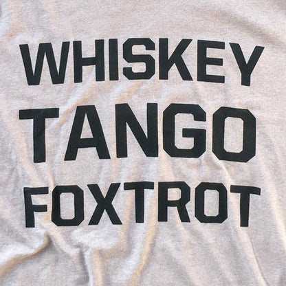 Whiskey Tango Foxtrot (WTF) Adult Unisex Short Sleeve tee